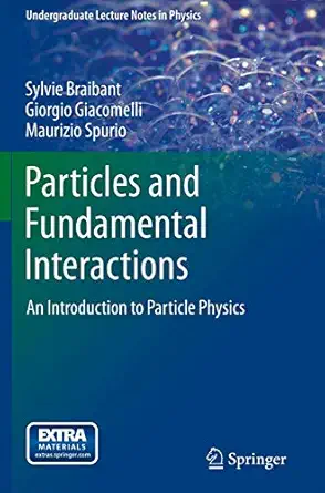 Particles and Fundamental Interactions: An Introduction to Particle Physics 1st ed. 2012 Edition book cover