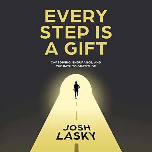 Every Step Is a Gift by Josh Lasky episode artwork