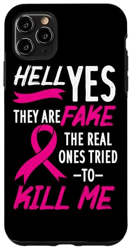Hell Yes They Are Fake The Real Ones Tried Me Cancer �X�}�z�P�[�X iPhone 11 Pro Max �p