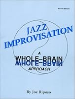 Jazz Improvisation: A Whole Brain Approach/With Cassette 0962369403 Book Cover