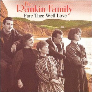 Fare Thee Well Love by Rankin Family [Music CD] [Audio CD]