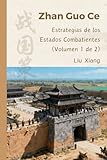 Zhan Guo Ce: Estrategias de los Estados Combatientes (Volumen 1...