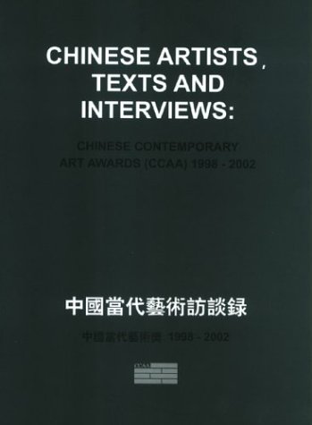 Art contemporain chinois 1998-2002 : l'ouvrage de référence des CCAA