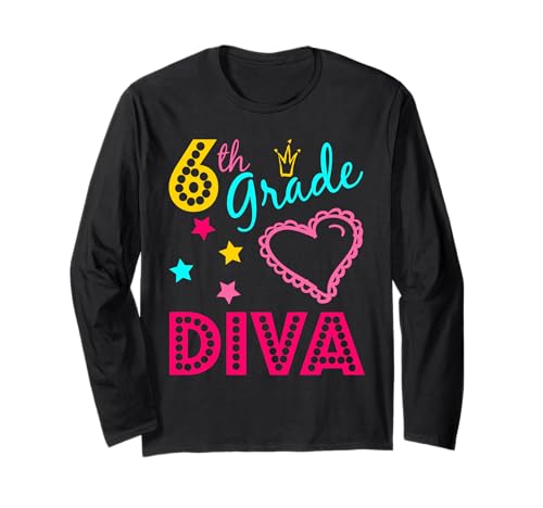 Sixth Grade Diva Back to School Outfit for Girls Long Sleeve T-Shirt