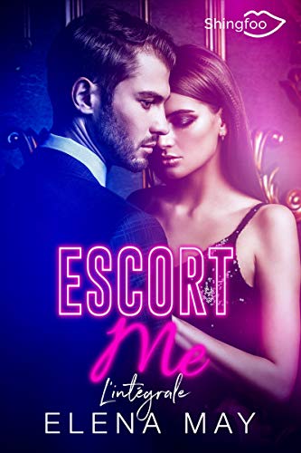Escort Me - L'Intégrale Gratuit
