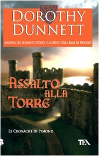 Assalto alla torre. Le cronache di Lymond [Italian] 8850218575 Book Cover
