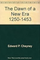 The Rise of Modern Europe: the Dawn of a New Era 1250-1453 B016CRCZKM Book Cover
