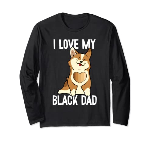 I Love My Black Dad Black History Mese Carino Corgi Cane BLM Maglia a Manica