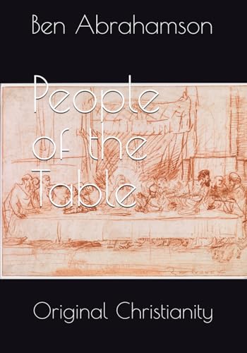 People of the Table: Original Christianity