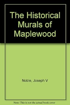 Hardcover The Historical Murals of Maplewood Book