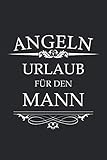 Angeln Urlaub für den Mann: Angler Notizbuch Geschenk-Idee | Karo | A5 | 120 Seiten