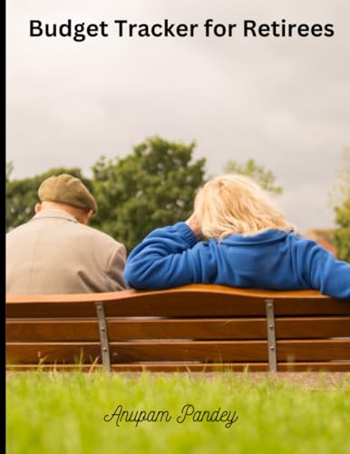 Budget Tracker for Retirees: An effective tool for monitoring your income and expenses