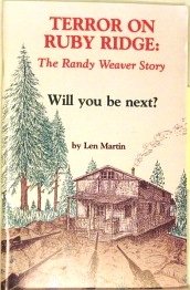 Terror On Ruby Ridge: The Randy Weaver Story - Will You be Next?
