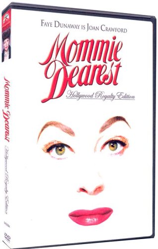 Mommie Dearest Hollywood Royalty Edition