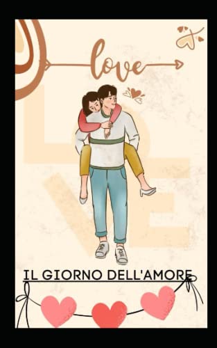 Il giorno dell'amore (Italian Edition)
