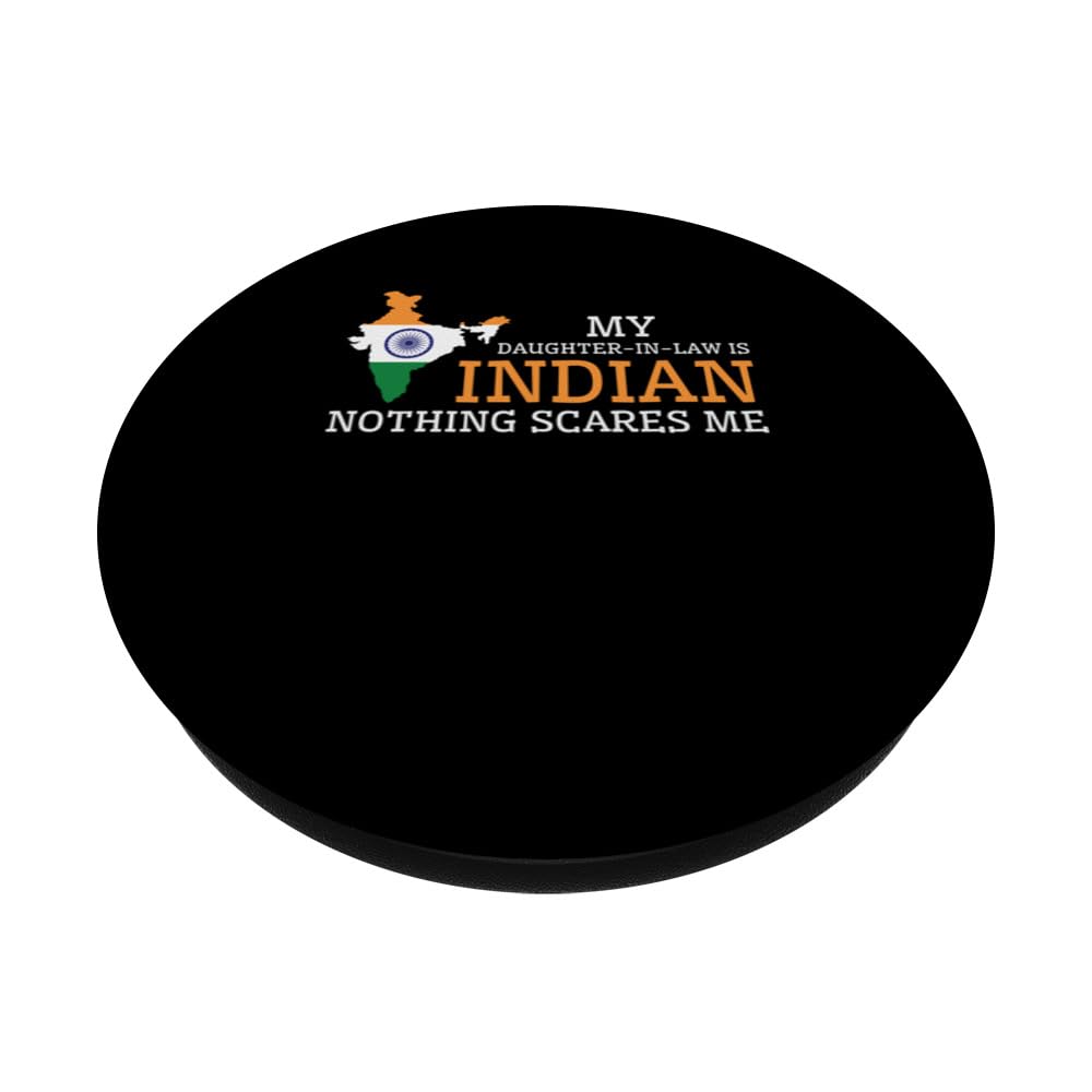 My Daughter In Law is Indian Nothing Scares Me India Flag PopSockets Swappable PopGrip, Black - Image 2