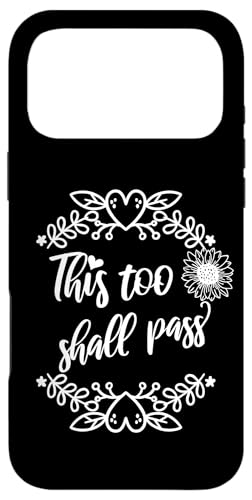 This Too Shall Pass Sign that Says This Too Shall Pass Decor �X�}�z�P�[�X iPhone 17 Pro Max �p