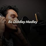  Bo Diddley Medley