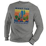 What The Fucculent Sudadera gris unisex Size L