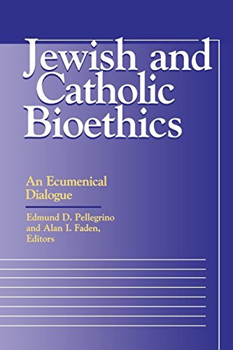 Jewish and Catholic Bioethics: An Ecumenical Dialogue (Moral Traditions series)