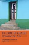 El Grupo Base (Spanish Edition)