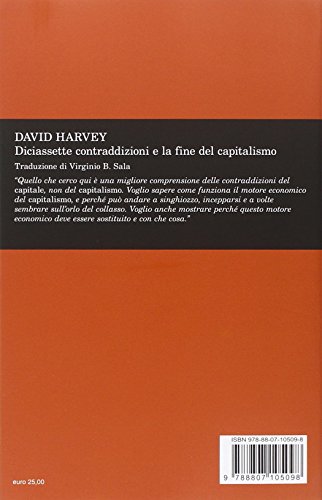 Diciassette Contraddizioni E La Fine Del Capitalismo - 2