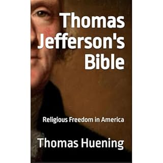 Thomas Jefferson's Bible Audiolibro Por Thomas Huening arte de portada