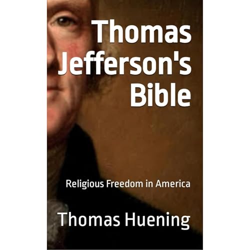 Thomas Jefferson's Bible by Thomas Huening episode artwork