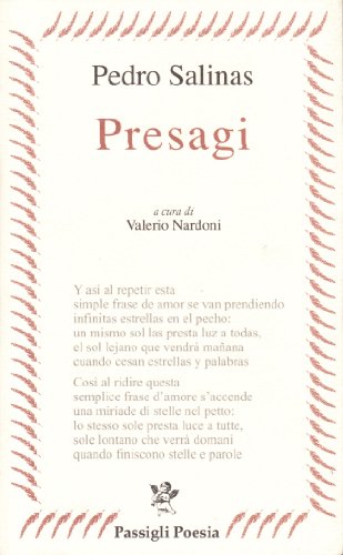 Presagi. Testo spagnolo a fronte Presagi. Testo spagnolo a fronte