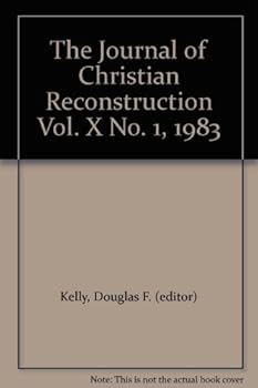The Journal of Christian Reconstruction Vol. X No. 1, 1983 - Book  of the Journal of Christian Reconstruction