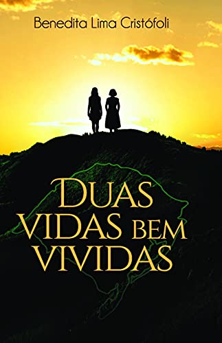 Duas vidas bem vividas: