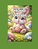 FELICES PASCUAS: Libro para colorear