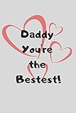 Daddy You're The Bestest!