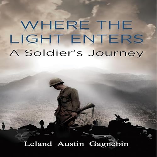 Leland Austin Gagnebin presents Where The Light Enters episode artwork