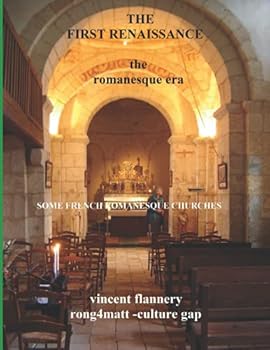 Paperback the first renaissance, the romanesque era,: some french romanesque churches Book