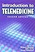 Introduction to Telemedicine, second edition