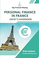 Personal Finance in France: Expat's guidebook B0DG8W7518 Book Cover