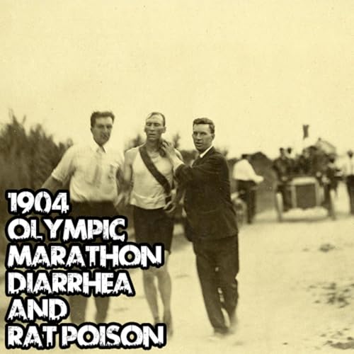 1904 Olympic Marathon: Diarrhea and Rat Poison
