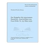  Der Ratgeber der sparsamen Hausfrau.. Geschrieben von Frau Hilde. Nr. 53, März 1935