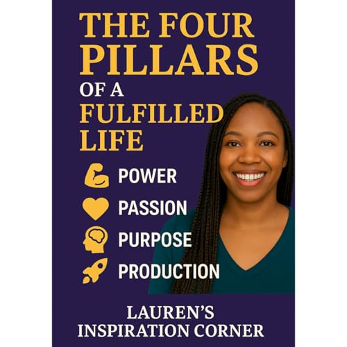 The Four Pillars of a Fulfilled Life