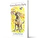Gooseberry Park: A Charming Animal Story of Courage, Humor, and Friendship for Kids (Ages 8-12)
