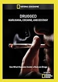 Drugged: Marijuana, Cocaine, and Ecstasy