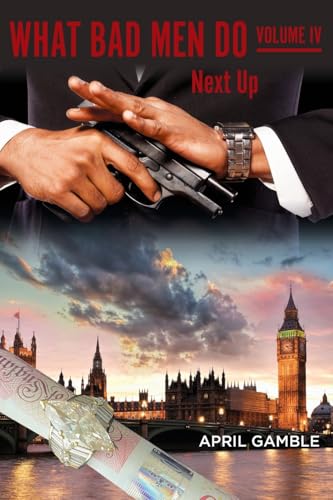 What Bad Men Do, Volume IV - Next Up