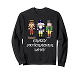 Crazy Nutcracker Lady Sweatshirt
