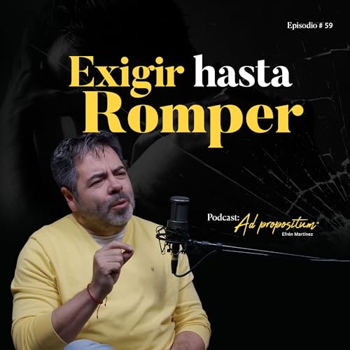 Exigir hasta romper