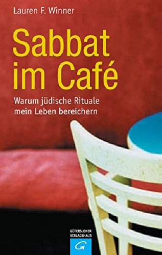 Sabbat im Café: Warum jüdische Rituale mein Leben bereichern Sabbat im Café: Warum jüdische Rituale mein Leben bereichern