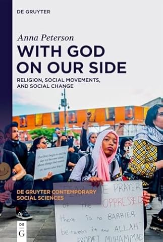 With God on Our Side: Religion, Social Movements, and Social Change (De Gruyter Contemporary Social Sciences, 33)