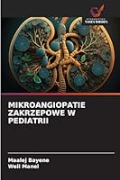MIKROANGIOPATIE ZAKRZEPOWE W PEDIATRII (Polish Edition) 6206814807 Book Cover