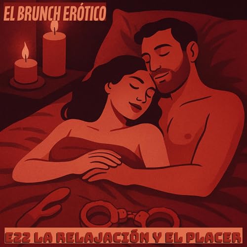 ElBruEro E22 La Relajaci&oacute;n y El Placer