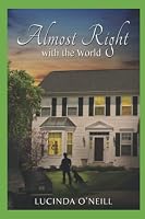 Almost Right with the World 1521598363 Book Cover